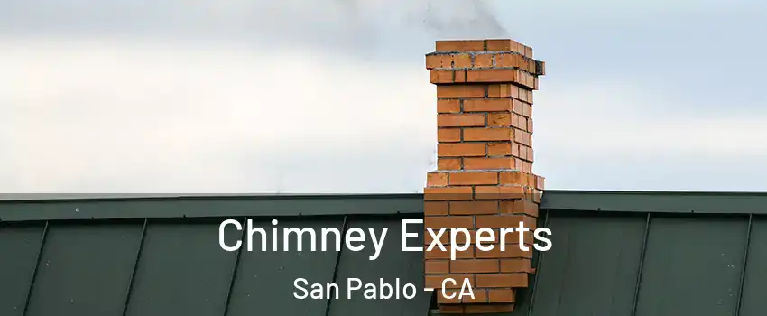  Chimney Experts San Pablo - CA