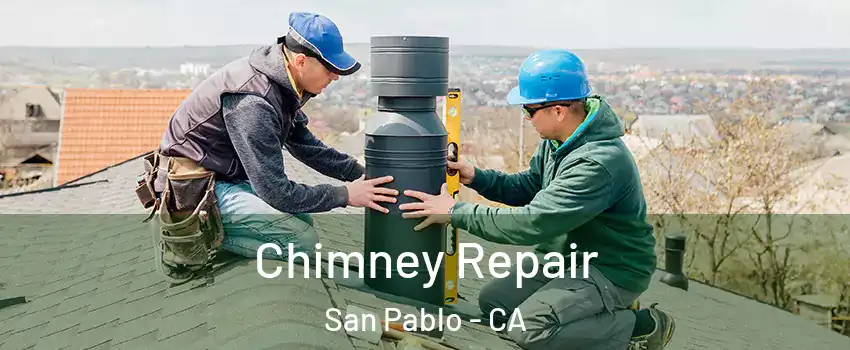  Chimney Repair San Pablo - CA