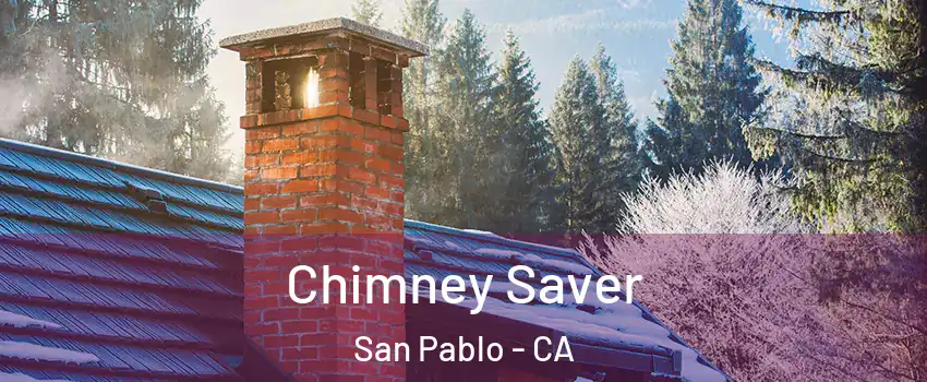  Chimney Saver San Pablo - CA