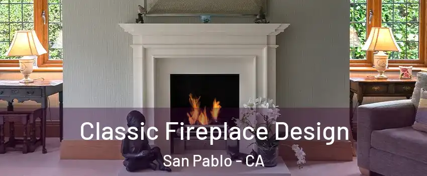  Classic Fireplace Design San Pablo - CA