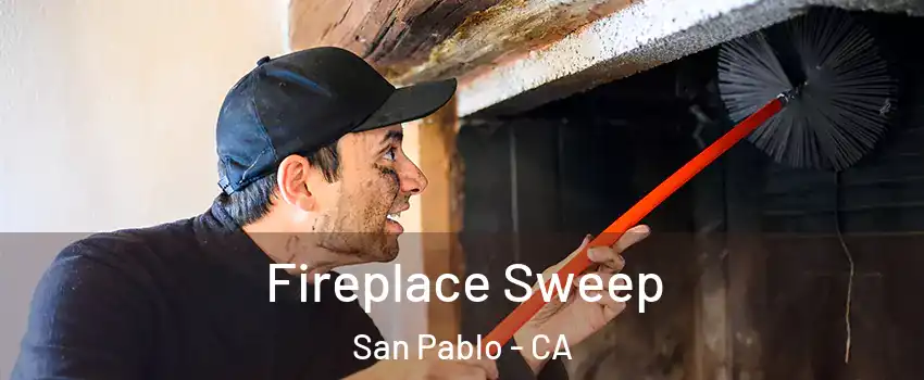  Fireplace Sweep San Pablo - CA