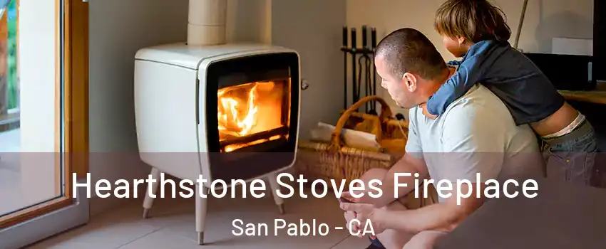  Hearthstone Stoves Fireplace San Pablo - CA