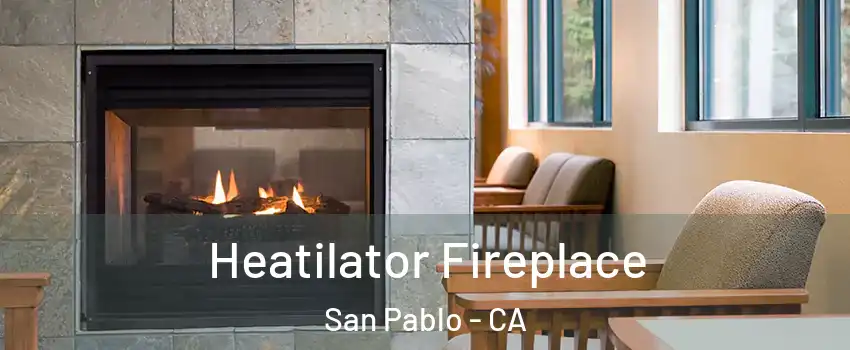  Heatilator Fireplace San Pablo - CA