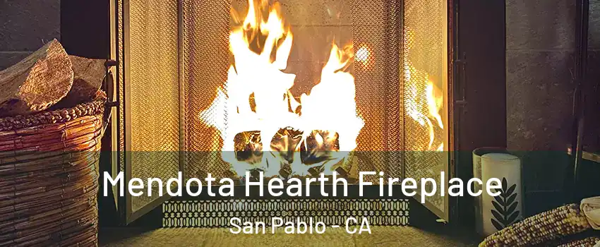  Mendota Hearth Fireplace San Pablo - CA